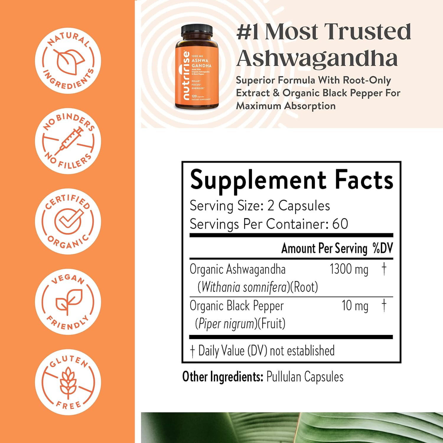 ingredients of NutriRise Ashwagandha 1300mg, Organic Ashwagandha Root Powder & Black Pepper Extract – 120 Capsules. 100% Pure Ashwagandha