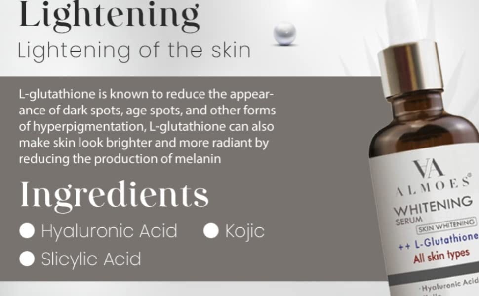 ALMOES,L-Glutathione Serum for skin Brightening, Balance skin tone, Improve Elasticity- With Hyaluronic acid, Salicylic acid, Kojic acid, 30ML